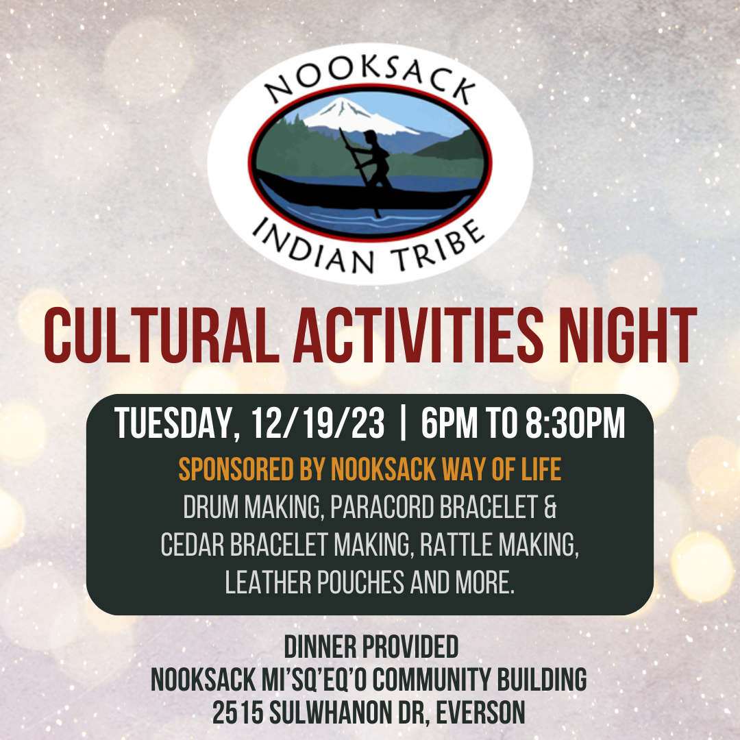 Cultural Activities Night Nooksack Indian Tribe